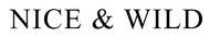 NICE & WILD